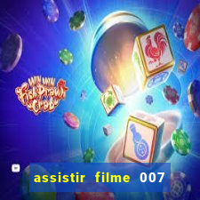 assistir filme 007 cassino royale legendado